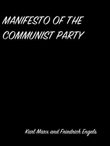 Manifesto Of The Communist Party - Karl Marx - Friedrich Engels
