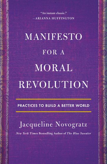 Manifesto for a Moral Revolution - Jacqueline Novogratz