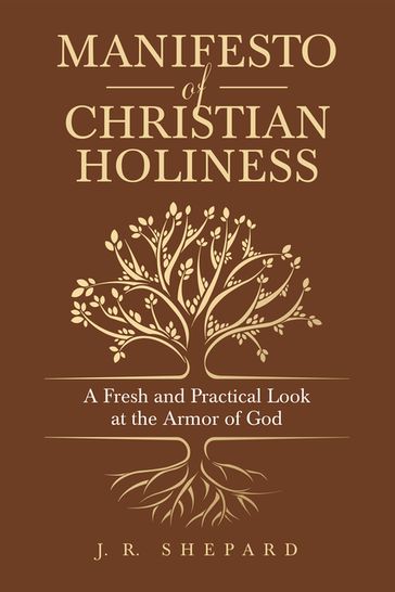 Manifesto of Christian Holiness - J. R. Shepard