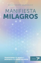 Manifiesta milagros