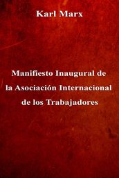 Manifiesto Inaugural de la Asociación Internacional de los Trabajadores