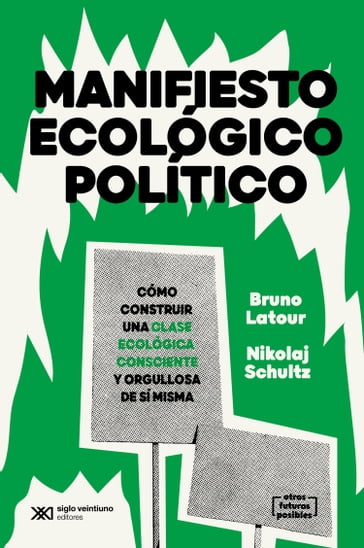 Manifiesto ecológico político - Bruno Latour - Nikolaj Schultz