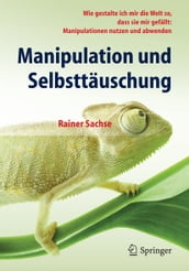 Manipulation und Selbsttäuschung