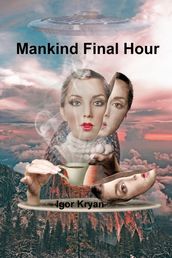 Mankind Final Hour