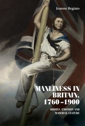 Manliness in Britain, 17601900