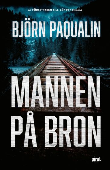 Mannen pa bron - Bjorn Paqualin