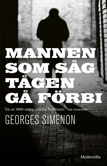 Mannen som sag tagen ga förbi - Georges Simenon - Lars Sundh