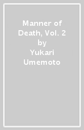 Manner of Death, Vol. 2