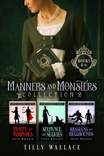 Manners and Monsters Collection 2 - Tilly Wallace