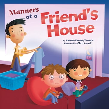 Manners at a Friend's House - Amanda Doering Tourville