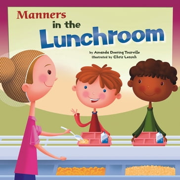 Manners in the Lunchroom - Amanda Doering Tourville