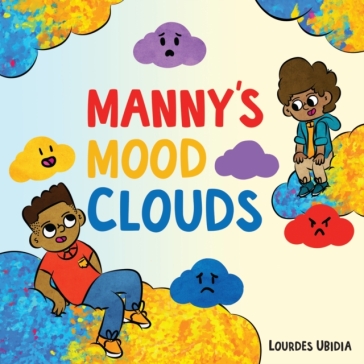 Manny's Mood Clouds - Lourdes Ubidia