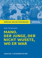 Mano. Der Junge, der nicht wusste, wo er war. Königs Erläuterungen.