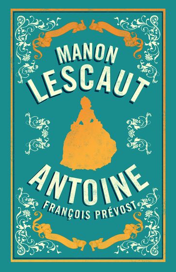 Manon Lescaut - Antoine François Prévost