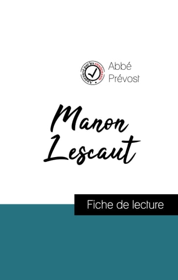 Manon Lescaut de l'Abbé Prévost (Fiche de lecture de référence) - Abbé Prévost
