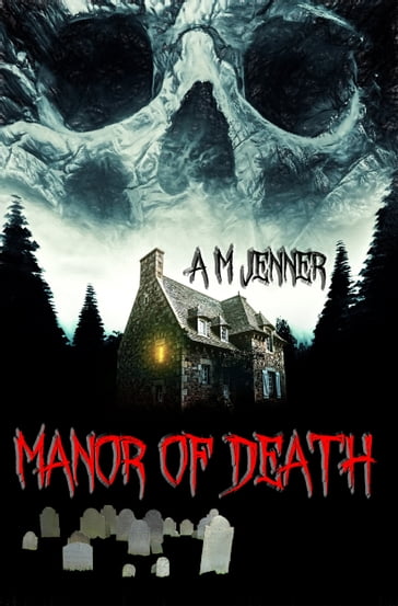 Manor of Death - A M Jenner