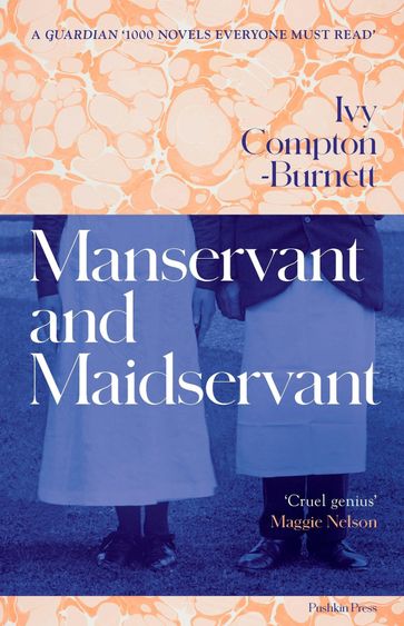 Manservant and Maidservant - Ivy Compton-Burnett