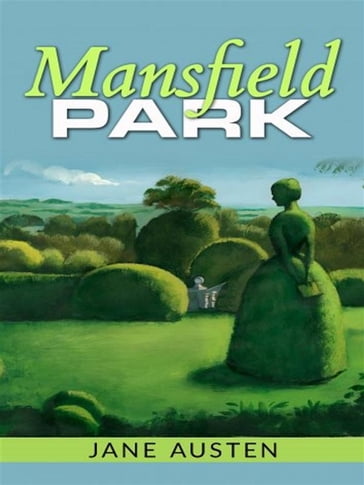 Mansfield Park (Annotated) - Austen Jane - Anna Ruggieri