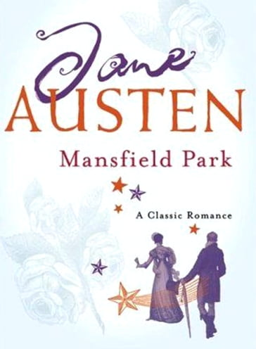 Mansfield Park: Annotated - Austen Jane