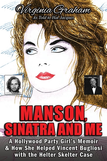 Manson, Sinatra and Me - Hal Jacques - Virginia Graham