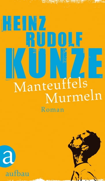 Manteuffels Murmeln - Heinz Rudolf Kunze