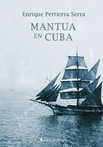 Mantua en Cuba - Enrique Pertierra Serra