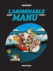 Manu - Tome 2 - L abominable Manu