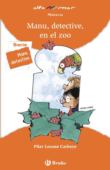 Manu, detective, en el zoo - Pilar Lozano Carbayo