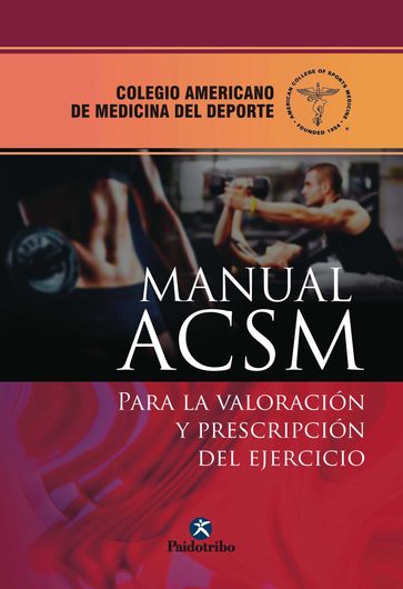 Manual ACSM para la valoración y prescripción del ejercicio - American College of Sports Medicine