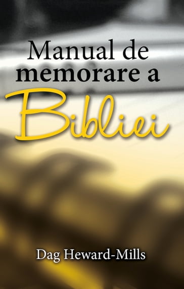 Manual De Memorare A Bibliei - Dag Heward-Mills