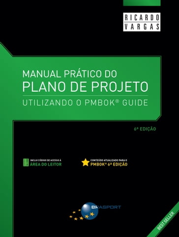 Manual Prático do Plano de Projeto (6a. edição) - Ricardo Viana Vargas