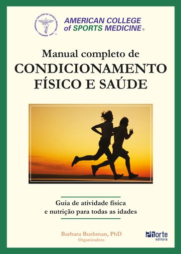 Manual completo de condicionamento físico e saúde do ACSM - Barbara Bushman