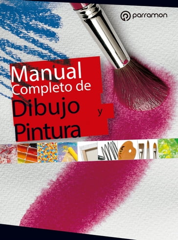 Manual completo de dibujo y pintura - Equipo Parramón Paidotribo