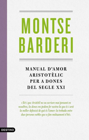 Manual d'amor aristotèlic per a dones del segle XXI - Montse Barderi