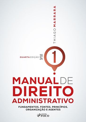 Manual de Direito Administrativo - Volume 01 - Thiago Marrara