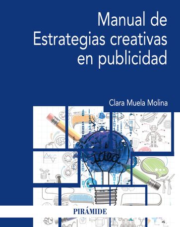 Manual de Estrategias creativas en publicidad - Clara Muela Molina