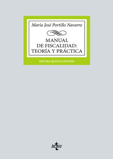 Manual de Fiscalidad: Teoría y práctica - María José Portillo Navarro