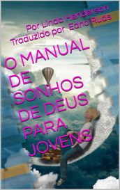 O Manual de Sonhos de Deus Para Jovens