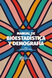 Manual de bioestadística y demografía