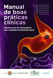 Manual de boas práticas clínicas: protocolos de tratamento dos tumores gastrintestinais