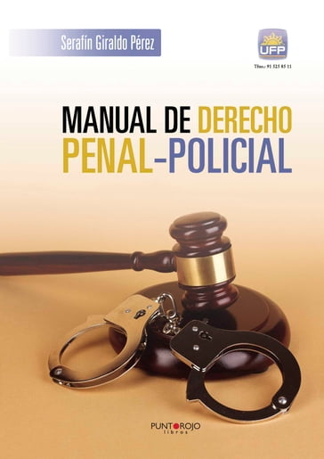 Manual de derecho Penal-Policial - Serafín Giraldo Pérez