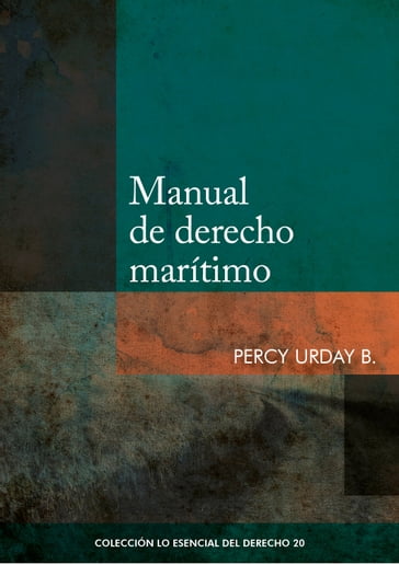 Manual de derecho marítimo - Percy Urday