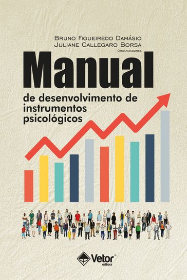 Manual de desenvolvimento de instrumentos psicológicos - Bruno Figueiredo Damásio - Juliane Callegaro Borsa