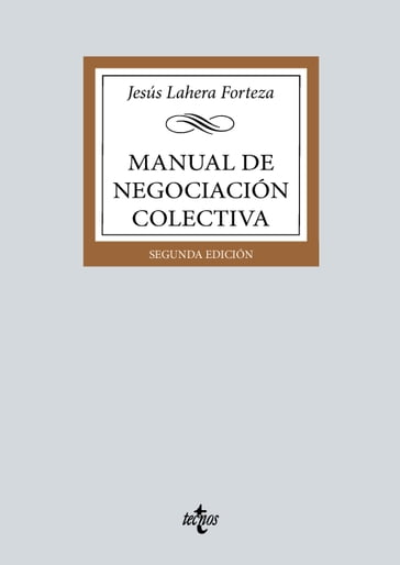 Manual de negociación colectiva - Jesús Lahera Forteza