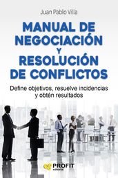 Manual de negociación y resolución de conflictos. Ebook