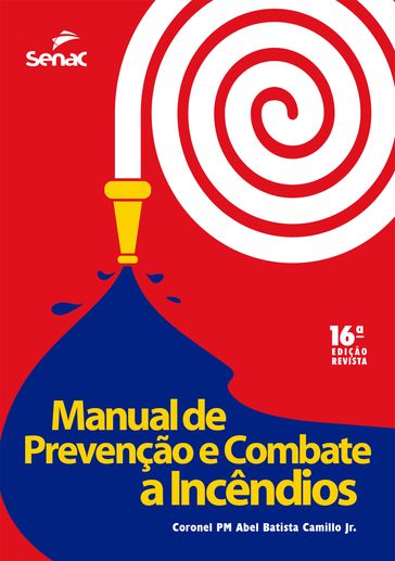 Manual de prevenção e combate a incêndios - Camillo Júnior Abel Batista