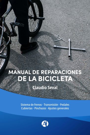 Manual de reparaciones de la bicicleta - Claudio Seval