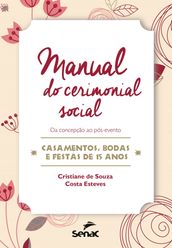 Manual do cerimonial social da concepção ao pós-evento