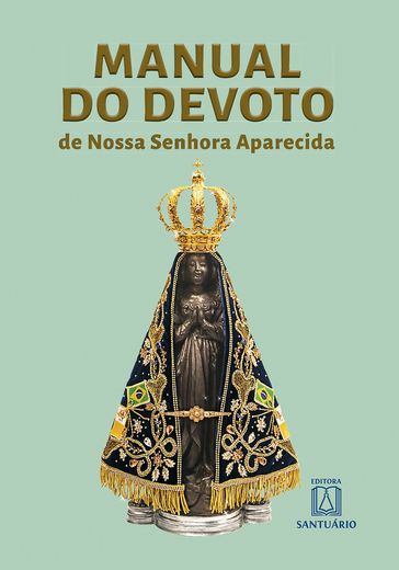 Manual do devoto de Nossa Senhora Aparecida - Missionários redentoristas