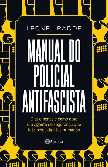 Manual do policial antifascista - Leonel Radde